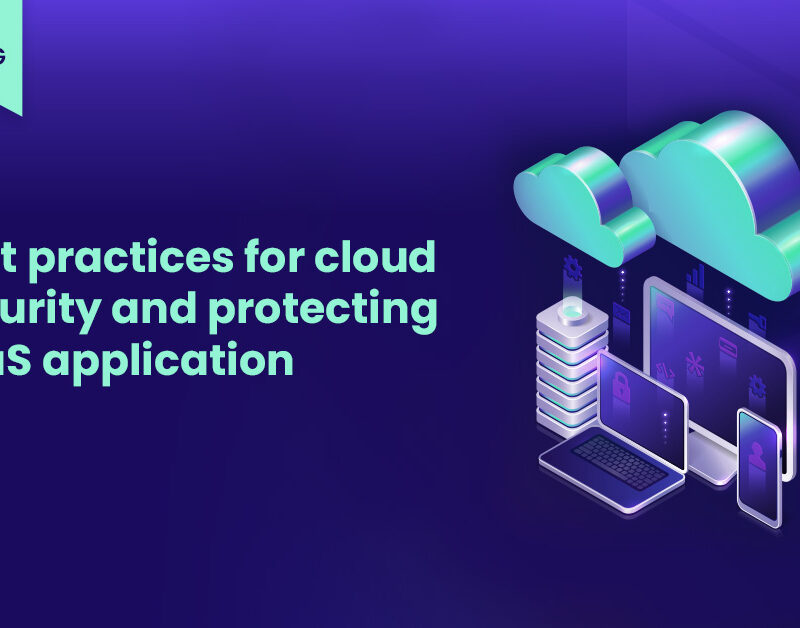 best practices for cloud security and protecting saas application