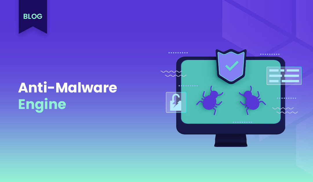What is Anti-Malware Engine?