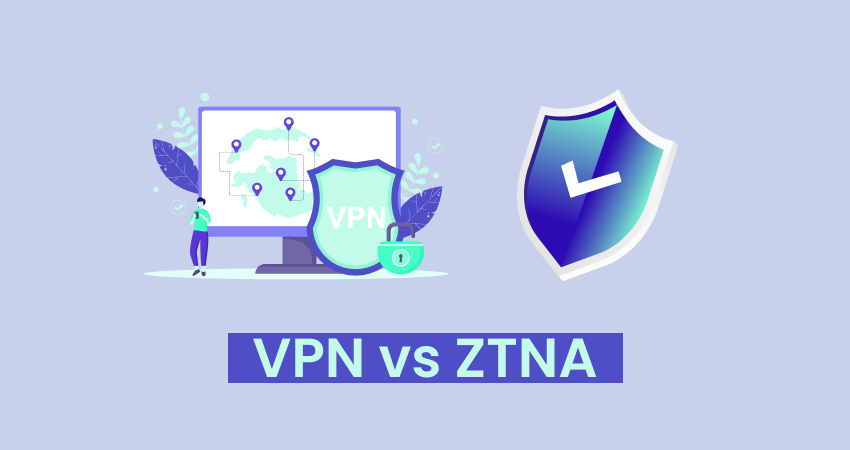 Traditional VPN Vs. ZTNA: What’s The Difference?