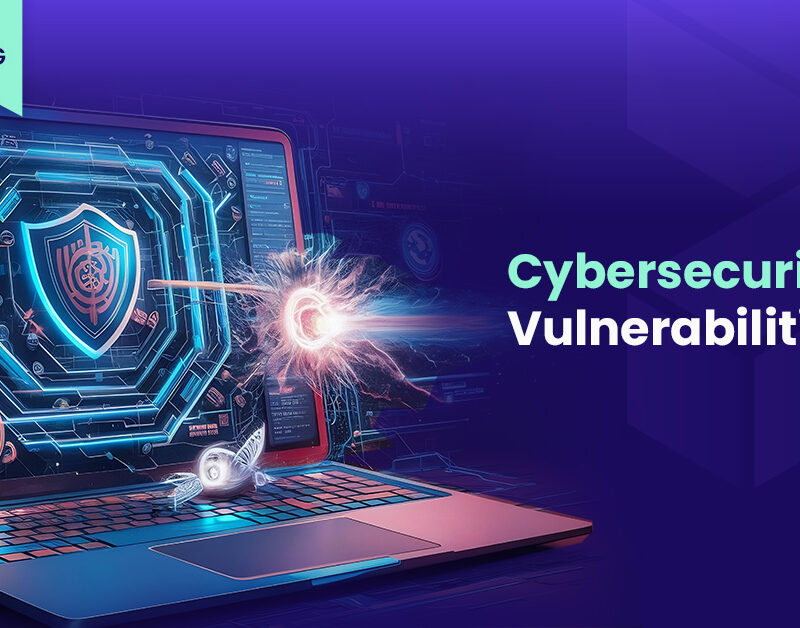 blog kapak gorseli Cybersecurity Vulnerabilities