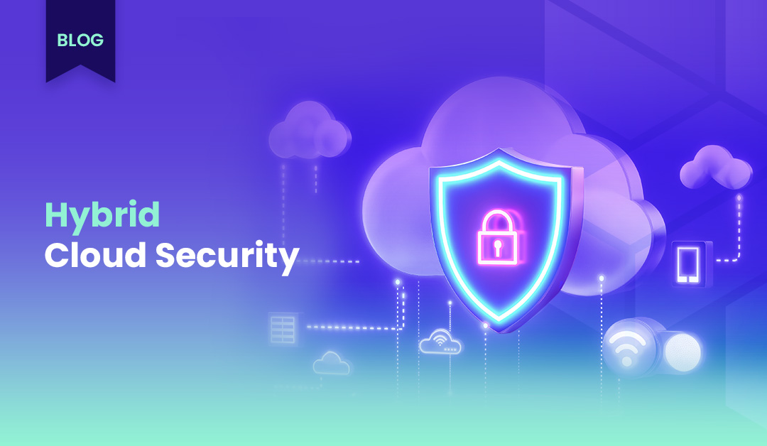 Introduction to Hybrid Cloud Security