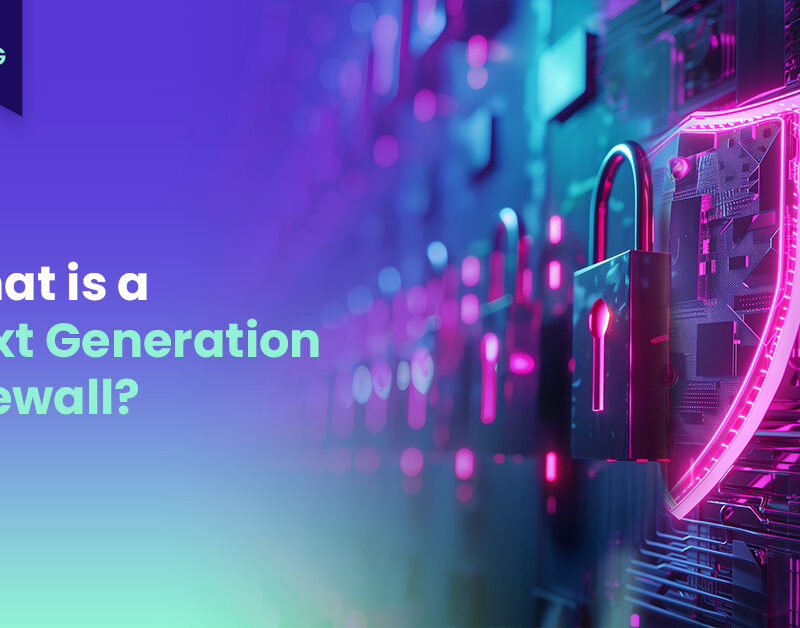 blog kapak gorseli Next Generation Firewall
