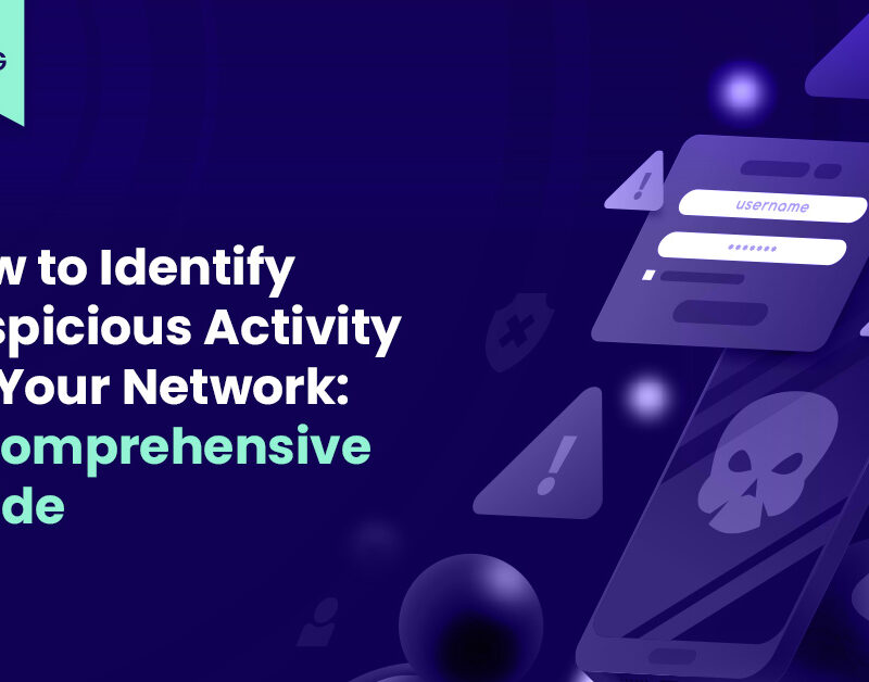 topic cover How to Identify Suspicious Activity on Your Network